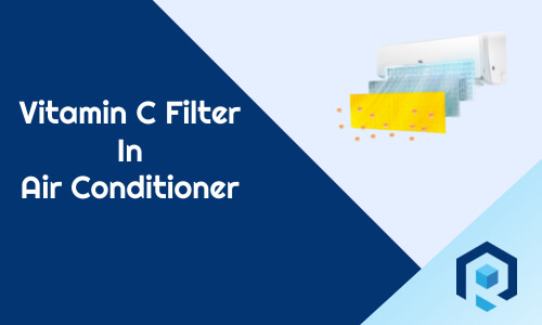 Vitamin C filter in AC