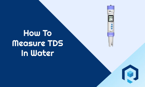 How to measure TDS in water
