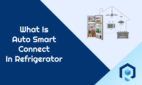 What is auto smart connect in refrigerator