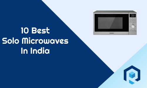 10 Best Solo Microwaves In India