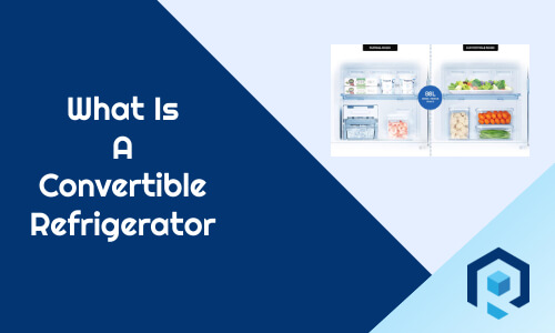 What is a convertible refrigerator