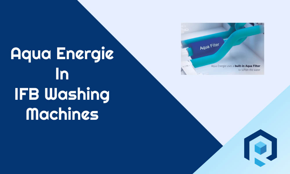 Aqua Energie In IFB Washing Machines