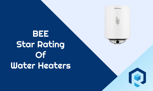 BEE Star Ratings For Water Heaters